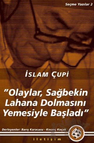 Olaylar, Sağbekin Lahana Dolmasını Yemesiyle Başladı