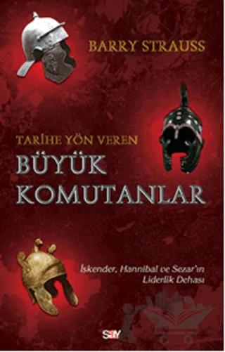 Tarihe Yön Veren Büyük Komutanlar