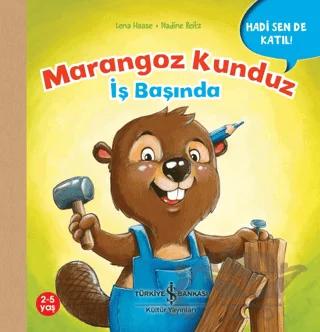Marangoz Kunduz İş Başında - Hadi Sen De Katıl!