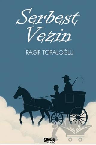 Serbest Vezin – Ragıp Topaloğlu – Gece Kitaplığı kitap kapağı
