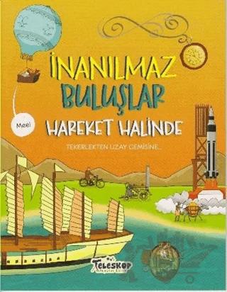 Hareket Halinde - İnanılmaz Buluşlar
