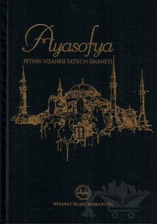 Ayasofya Fethin Nişanesi Fatihin Emaneti