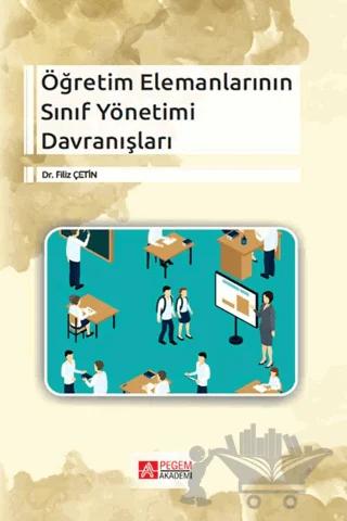 Öğretim Elemanlarının Sınıf Yönetimi Davranışları