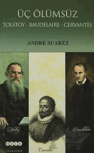 Üç Ölümsüz Tolstoy / Baudelaire / Cervantes
