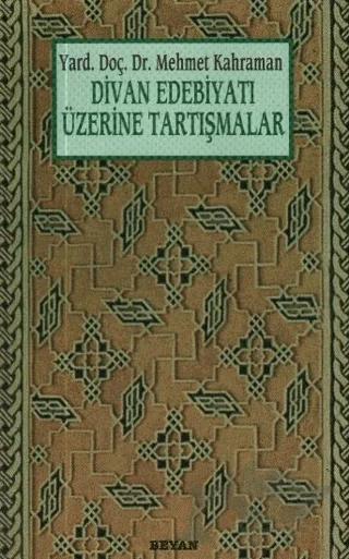 Divan Edebiyatı Üzerine Tartışmalar