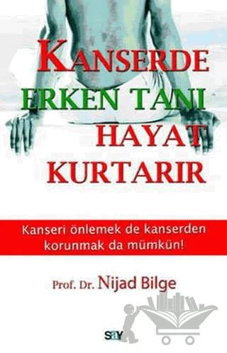 Kanserde Erken Tanı Hayat Kurtarır