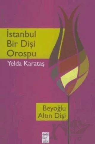İstanbul Bir Dişi Orospu