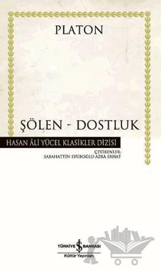 Şölen - Dostluk