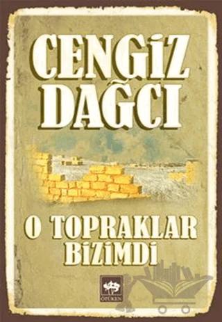 O Topraklar Bizimdi Bütün Eserleri