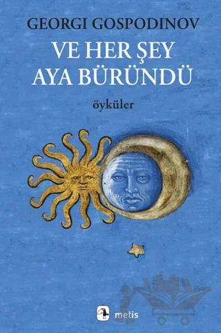Ve Her Şey Aya Büründü