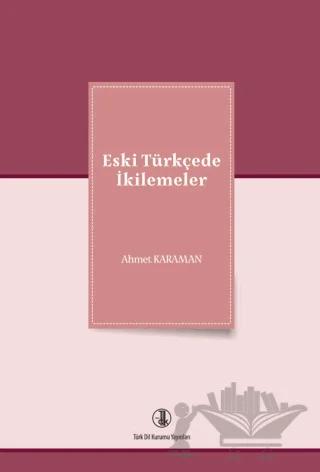 Eski Türkçede İkilemeler