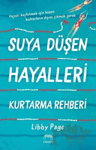 Suya Düşen Hayalleri Kurtarma Rehberi