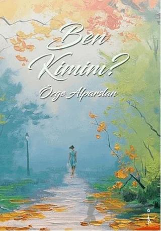 Ben Kimim ?