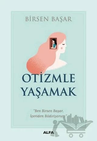 Otizmle Yaşamak