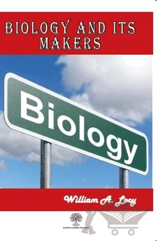 Biology and Its Makers