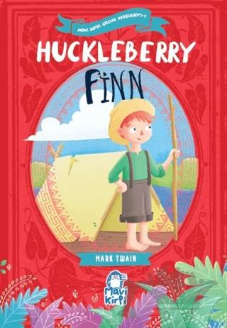 Huckleberry Finn – Mavi Kirpi Çocuk Klasikleri 1