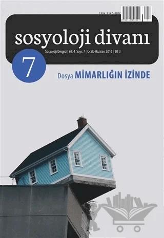 Sosyoloji Divanı Sayı: 7 Ocak-Haziran 2016 – Sosyoloji Divanı Dergisi kitap kapağı