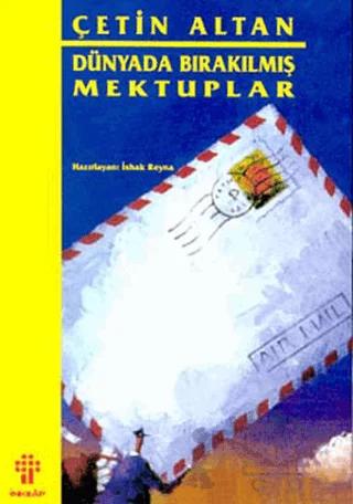 Dünyada Bırakılmış Mektuplar