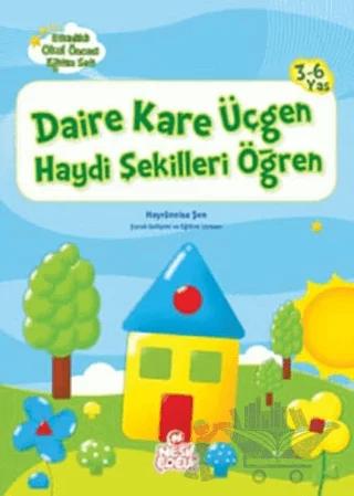 Daire Kare Üçgen Haydi Şekilleri Öğren