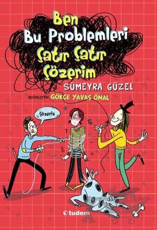 Ben Bu Problemleri Çatır Çatır Çözerim