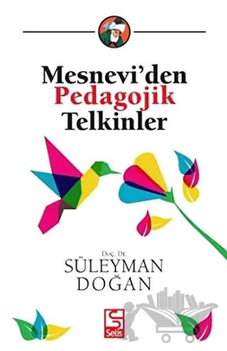 Mesnevi'den Pedagojik Telkinler