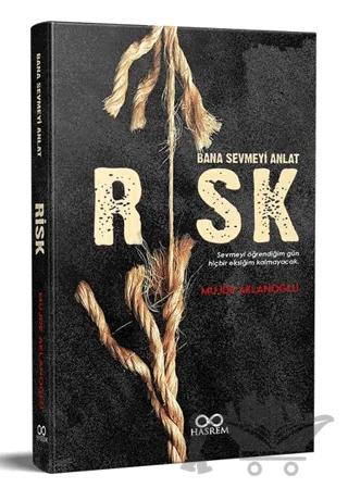 Risk - Bana Sevmeyi Anlat