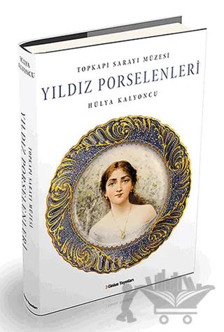 Topkapı Sarayı Müzesi Yıldız Porselenleri