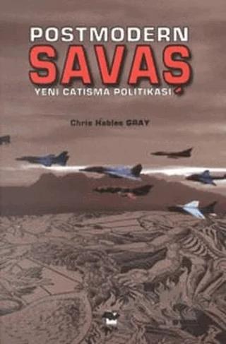 Postmodern Savaş Yeni Çatışma Politikası