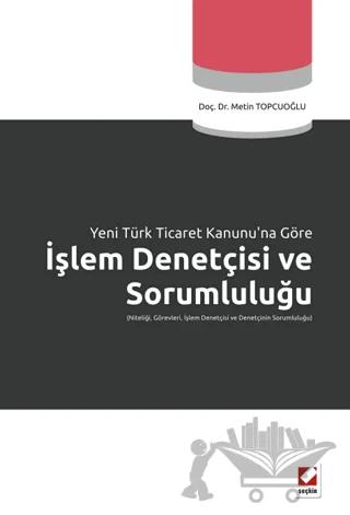 İşlem Denetçisi ve Sorumluluğu