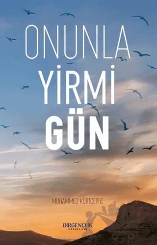 Onunla Yirmi Gün