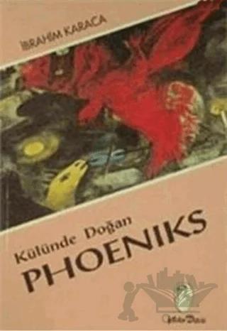 Külünde Doğan Phoeniks