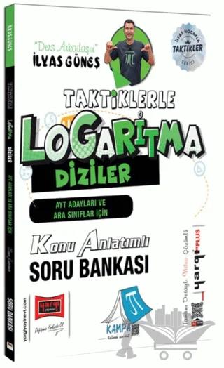 AYT Adayları ve Ara Sınıflar İçin Taktiklerle Logaritma Diziler Konu Anlatımlı Soru Bankası