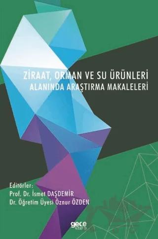 Ziraat, Orman ve Su Ürünleri Alanında Araştırma Makaleleri