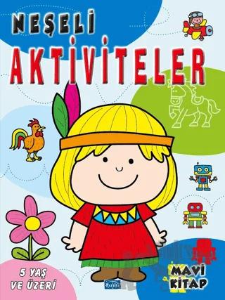 Neşeli Aktiviteler – Mavi Kitap – Kolektif – Parıltı Yayınları kitap kapağı