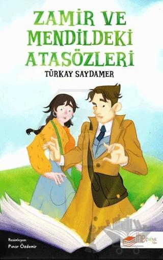 Zamir ve Mendildeki Atasözleri