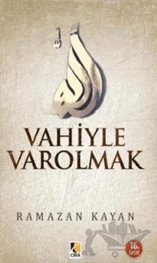 Vahiyle Varolmak