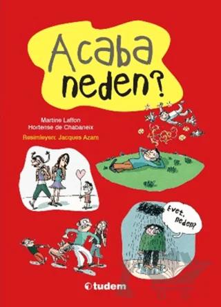 Haydi Birlikte Soralım: Acaba Neden?