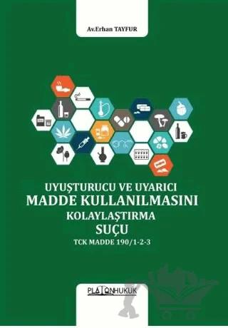 Uyuşturucu Veya Uyarıcı Madde Kullanılmasını Kolaylaştırma Suçu