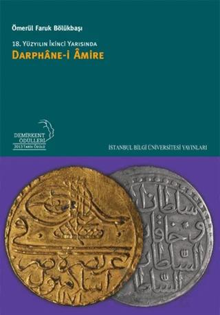 18. Yüzyılın İkinci Yarısında Darbhane-i Amire