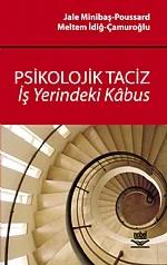 Psikolojik Taciz İşyerindeki Kâbus