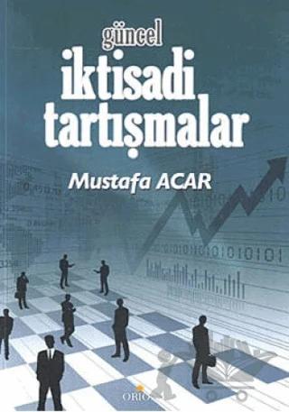 Güncel İktisadi Tartışmalar