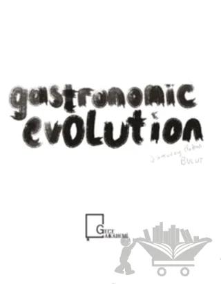 Gastronomic Evolution