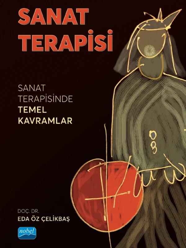 SANAT TERAPİSİ - Sanat Terapisinde Temel Kavramlar