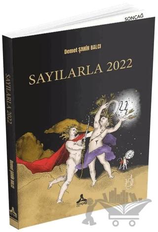 Sayılarla 2022 – Demet Şahin Balcı – Sonçağ Yayınları kitap kapağı