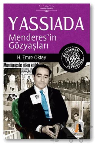 Yassıada : Menderes'in Gözyaşları