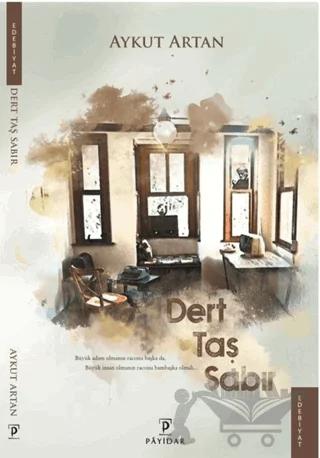 Dert Taş Sabır