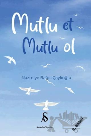 Mutlu Et Mutlu Ol