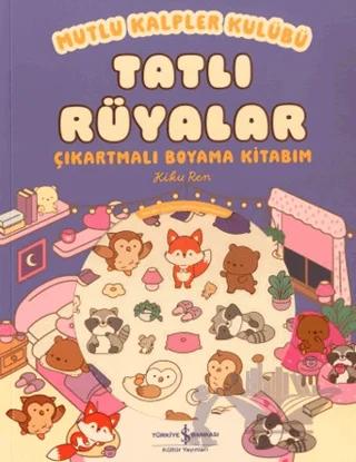 Mutlu Kalpler Kulübü - Tatlı Rüyalar Çıkartmalı Boyama Kitabım