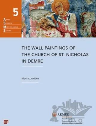 The Wall Paintings Of The Church Of St. Nicholas in Demre