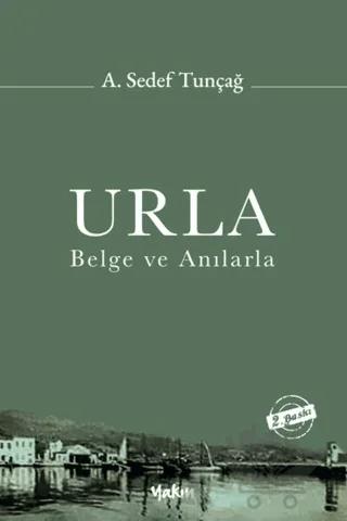 Urla - Belge ve Anılarla